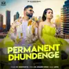 kC Seedpuriya - Permanent Dhundenge - Single